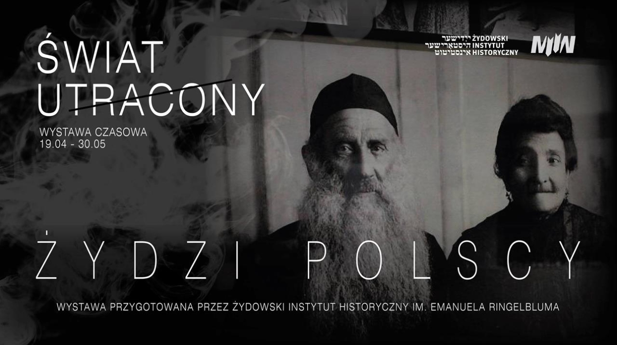 Wystawa "Świat utracony. Żydzi polscy"