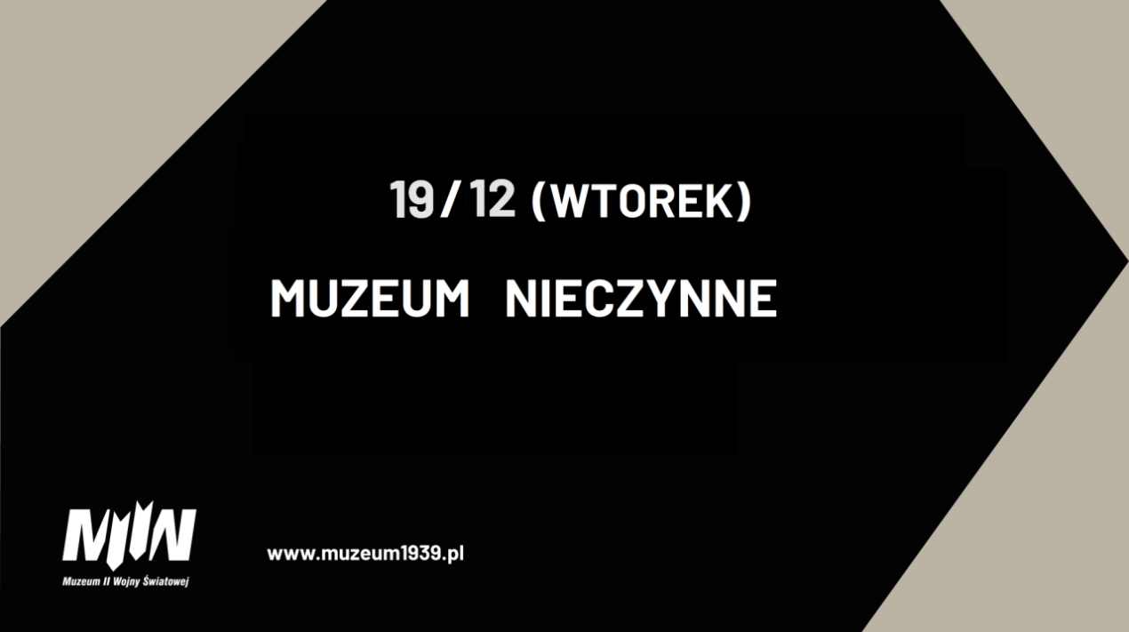 19 grudnia Muzeum zamknięte