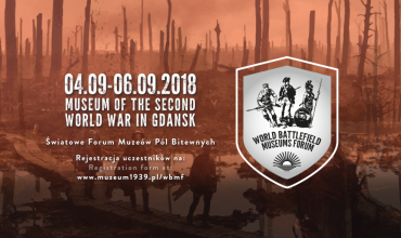 Opening registration for the international conference WORLD BATTLEFIELD MUSEUMS FORUM