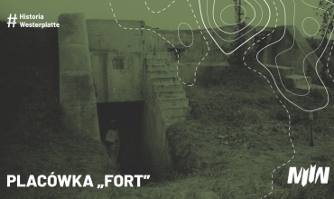 #HistoriaWesterplatte - Placówka „Fort”