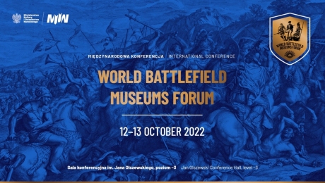 WORLD BATTLEFIELD MUSEUMS FORUM 2022