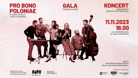Gala wręczenia nagród IV edycji konkursu Pro Bono Poloniae im. Dawida Krupeja | Koncert Warszawskiej Orkiestry Sentymentalnej