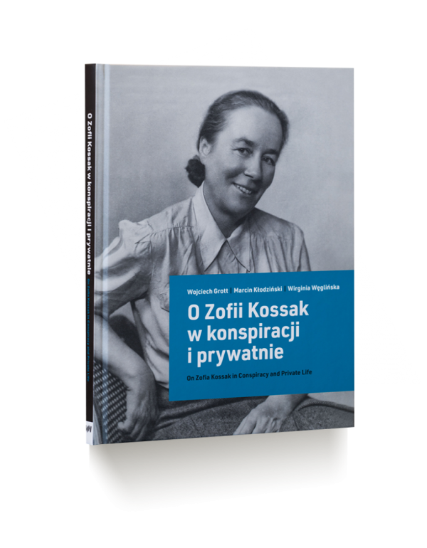 On Zofia Kossak in Conspiracy and Private Life