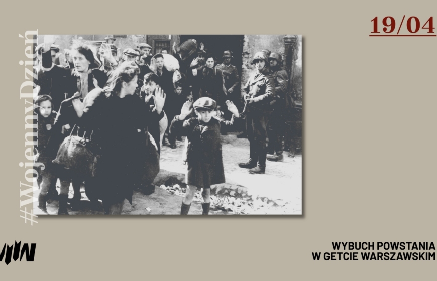 #WojennyDzień - Wybuch powstania w getcie warszawskim