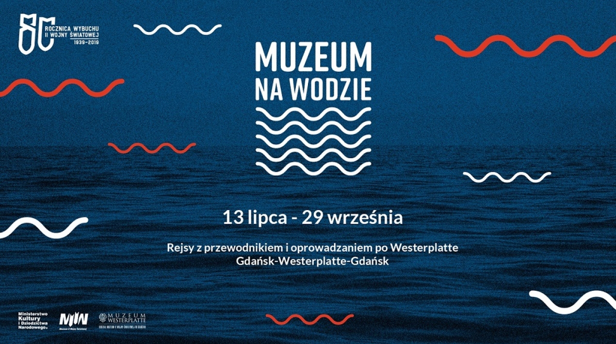 Muzeum na wodzie - pierwszy rejs na Westerplatte