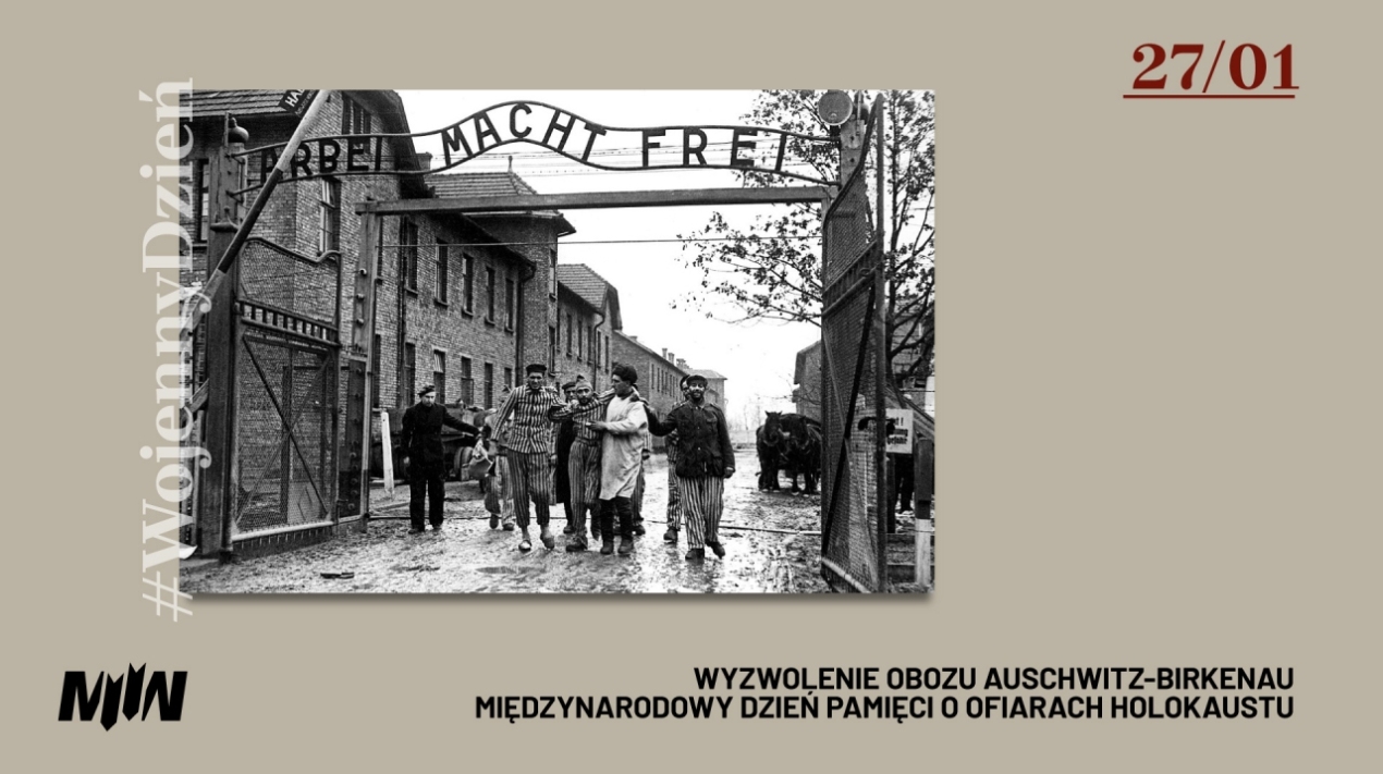#WojennyDzień - Wyzwolenie obozu Auschwitz-Birkenau