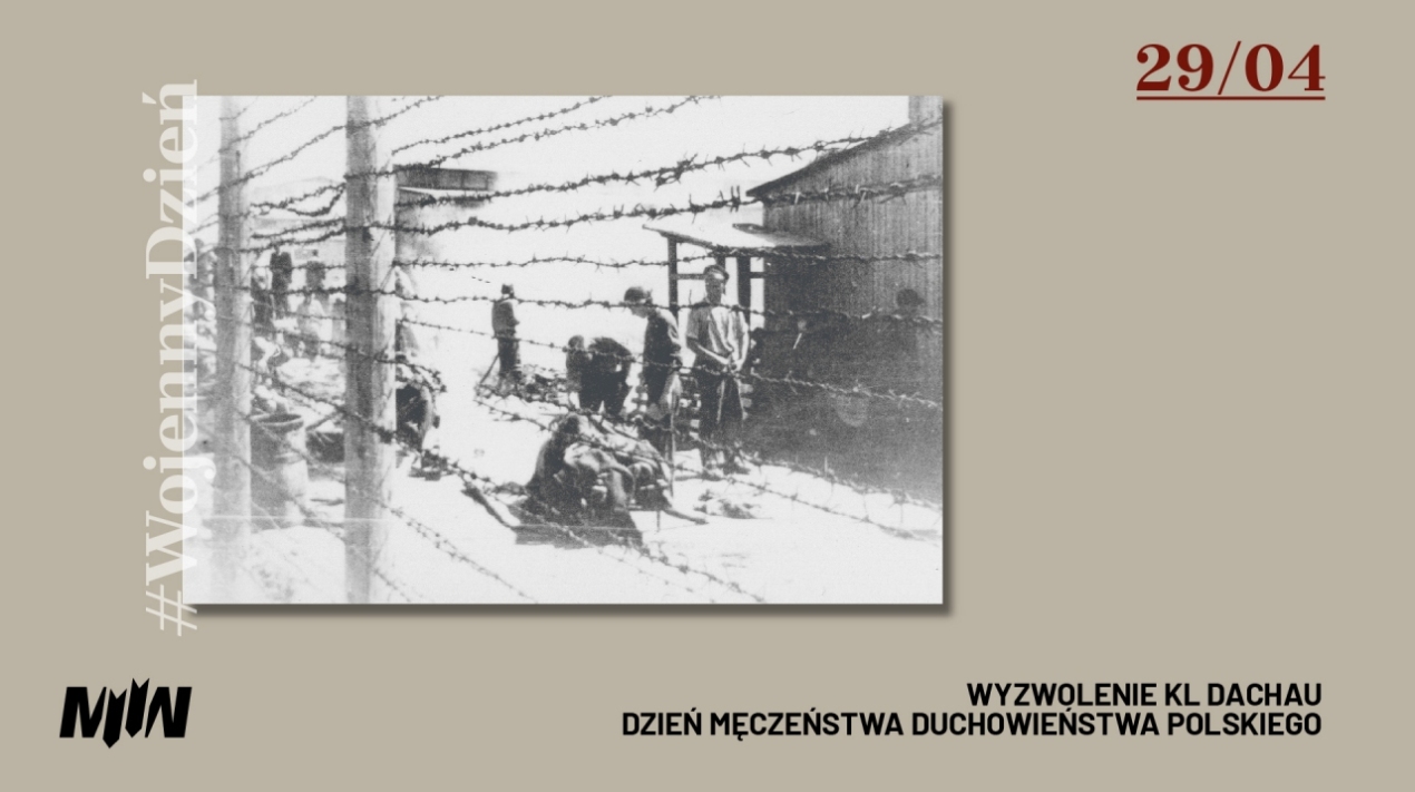 #WojennyDzień - Wyzwolenie KL Dachau, Dzień Męczeństwa Duchowieństwa Polskiego