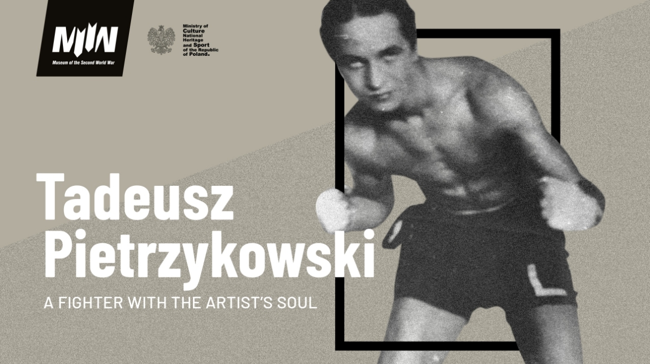 Temporary exhibition: ‘Tadeusz Pietrzykowski - a warrior with the artist's soul