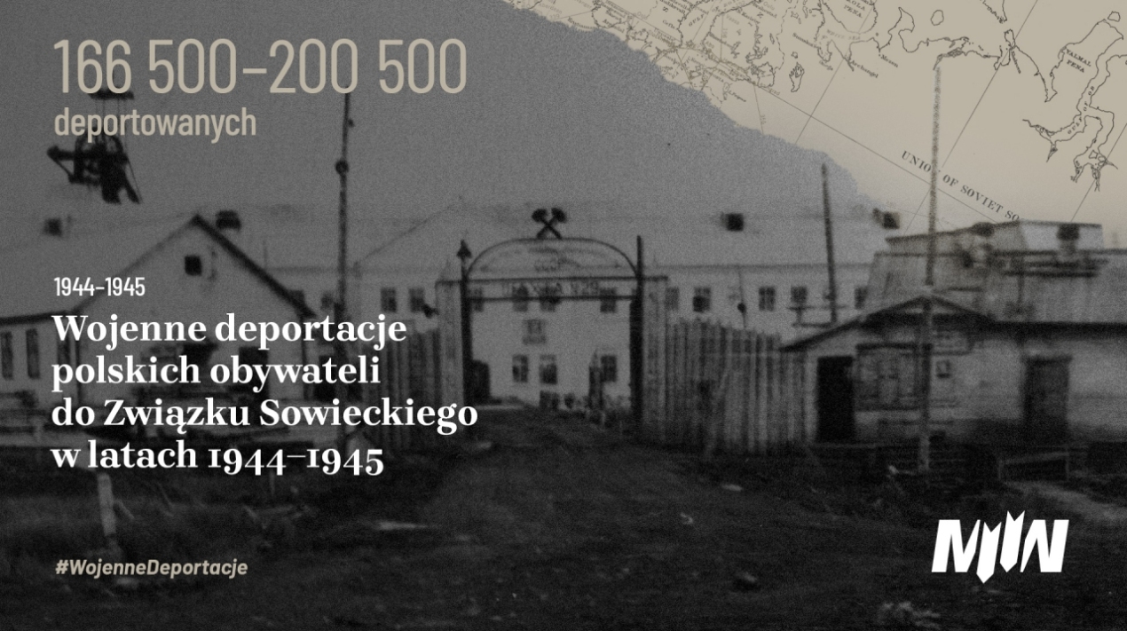#WOJENNEDEPORTACJE - Wojenne deportacje polskich obywateli do Związku Sowieckiego w latach 1944–1945
