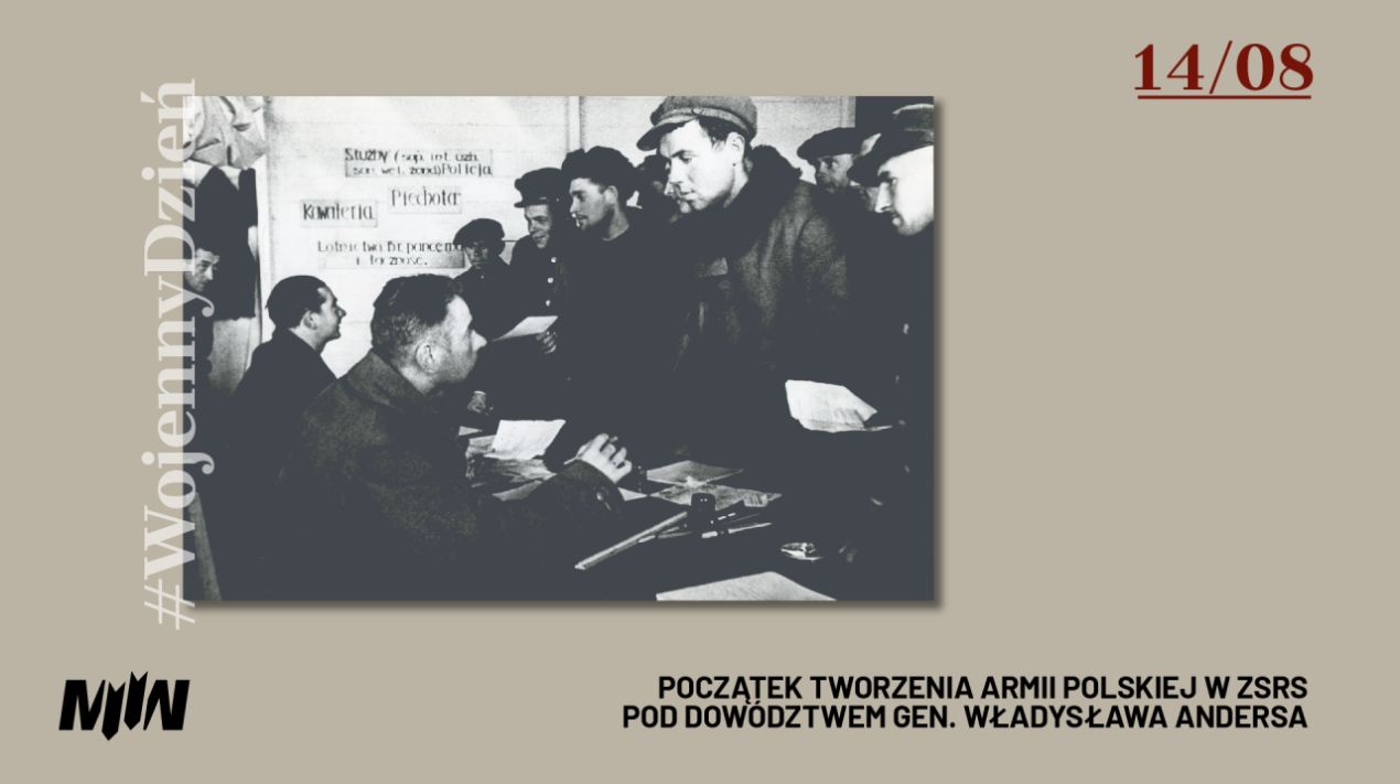 #WojennyDzień - Początek tworzenia Armii Polskiej w ZSRS pod dowództwem gen. Władysława Andersa