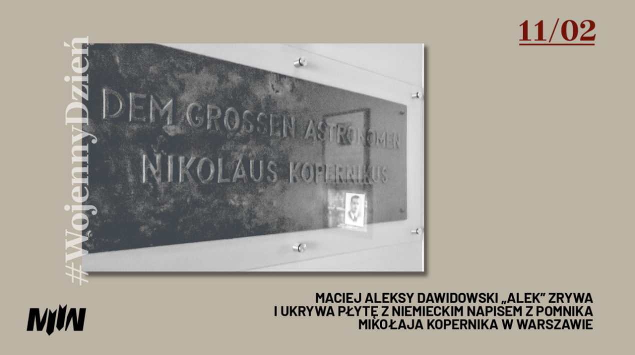 #WojennyDzień - Maciej Aleksy Dawidowski „Alek” zrywa i ukrywa płytę z niemieckim napisem z pomnika Mikołaja Kopernika w Warszawie 