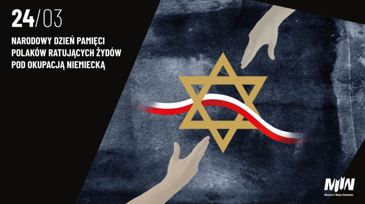 Narodowy Dzień Pamięci Polaków Ratujących Żydów pod okupacją niemiecką