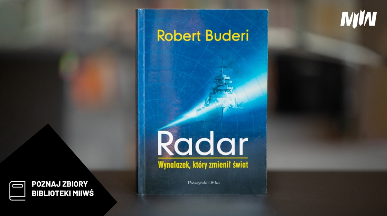 Zbiory biblioteki MIIWŚ: „Radar. Wynalazek, który zmienił świat” 