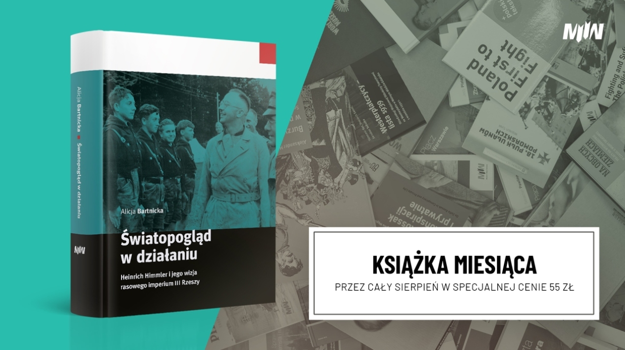 Książka miesiąca – Alicja Bartnicka, „Światopogląd w działaniu. Heinrich Himmler i jego wizja rasowego imperium III Rzeszy”