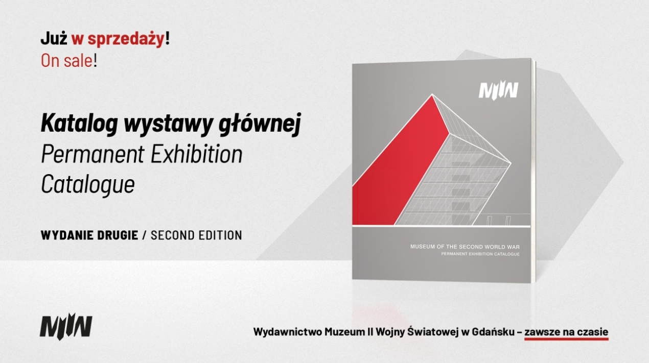 Nowość wydawnicza: Museum of the Second World War. Permanent Exhibition Catalogue