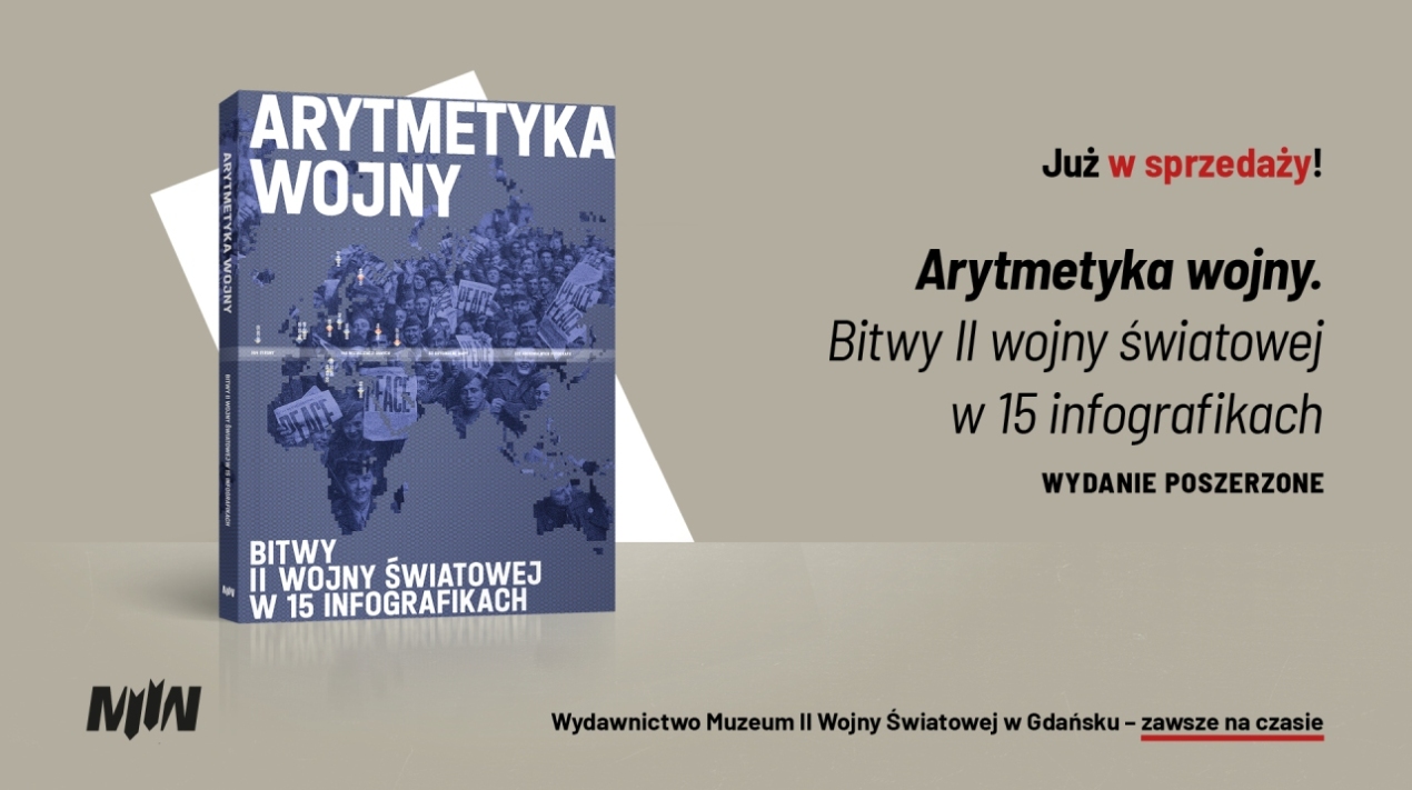 Nowość wydawnicza MIIWŚ: Arytmetyka wojny. Bitwy II wojny światowej w 15 infografikach, wydanie drugie