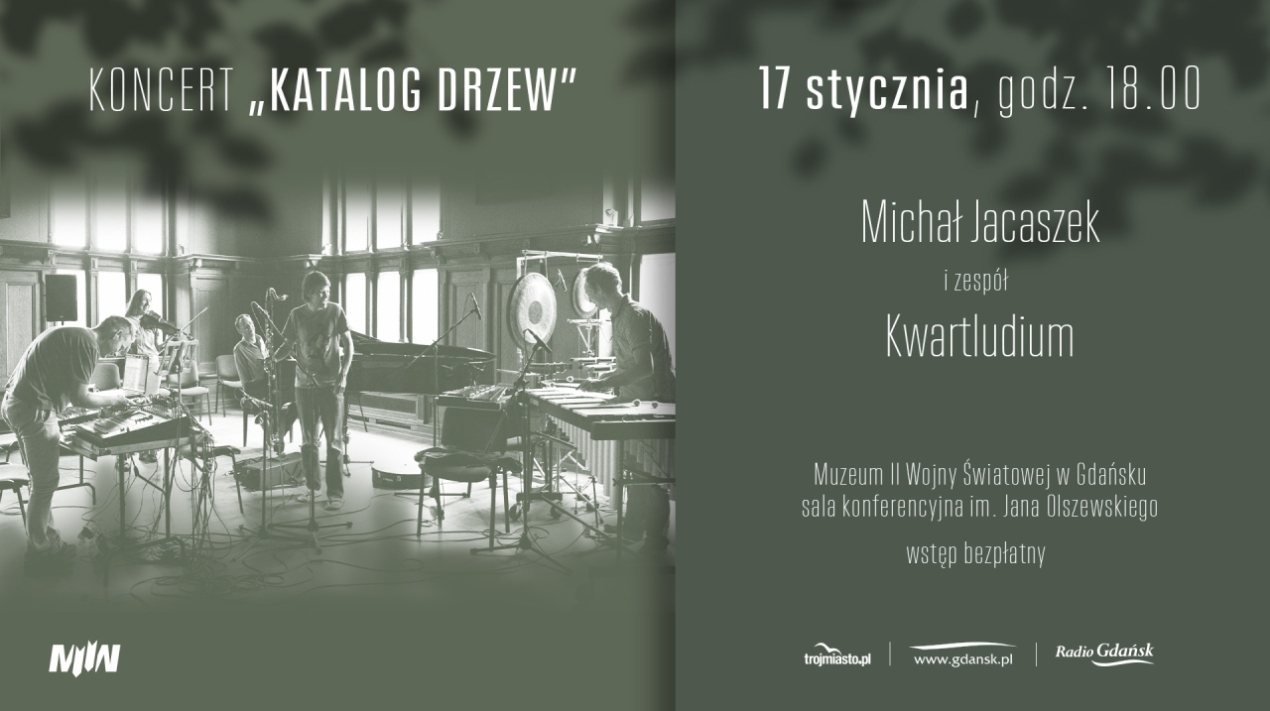 Koncert pt.: „Katalog drzew” w MIIWŚ (17 stycznia)