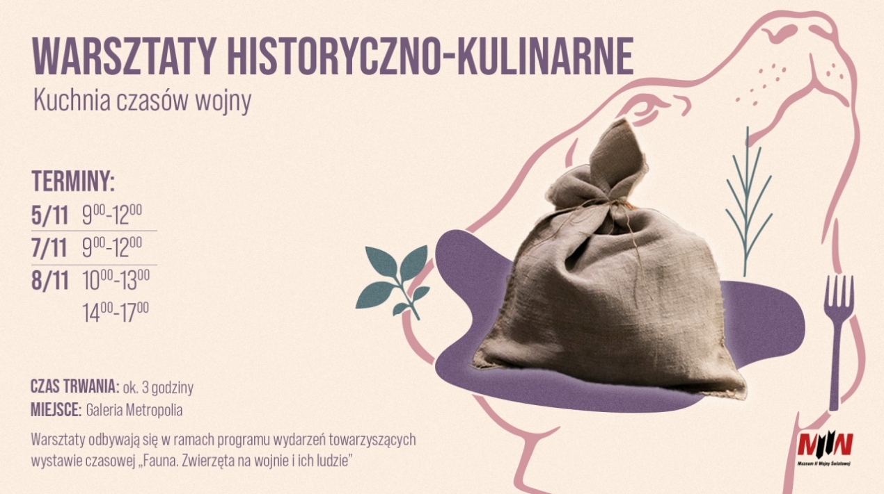 Kuchnia czasów wojny. Warsztaty historyczno-kulinarne
