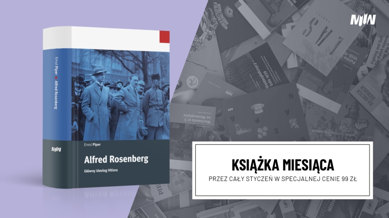 Książka stycznia – Ernst Piper, Alfred Rosenberg – główny ideolog Hitlera