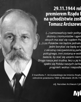29 listopada 1944 roku premierem Rządu RP na uchodźstwie został Tomasz Arciszewski