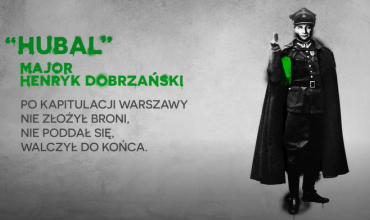 22 czerwca 1897 roku urodził się Major Henryk Dobrzański „Hubal” – Ostatni Żołnierz Polskiego Września