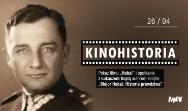 KinoHistoria | Pokaz filmu "Hubal" i spotkanie z Łukaszem Ksytą