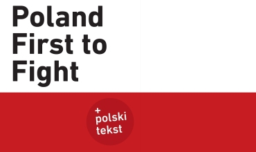 Publikacja "Poland First to Fight"