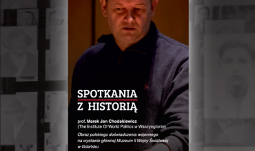 Cykl Spotkania z Historią | Wykład prof. Marka Jana Chodakiewicza