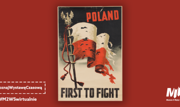 #PoznajWystawęCzasową - plakat "Poland Firts to Fight" | #M2WSwirtualnie