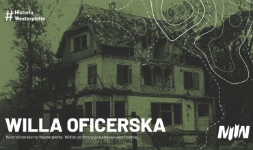 #HistoriaWesterplatte - Willa oficerska na Westerplatte