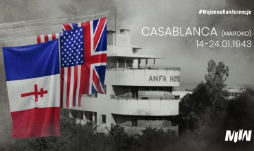 #WojenneKonferencje – Casablanca 