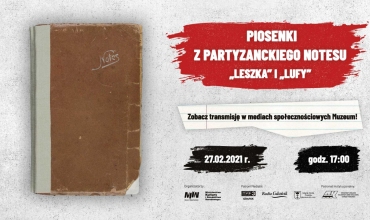 Piosenki z partyzanckiego notesu „Leszka” i „Lufy”