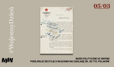 #WojennyDzień - Biuro Polityczne KC WKP(b) podejmuje decyzję o skazaniu na zagładę ok. 26 tys. Polaków