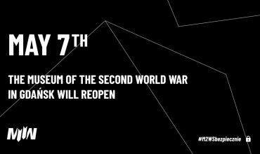 On Friday, May 7th, the Museum of the Second World War in Gdańsk will reopen to visitors
