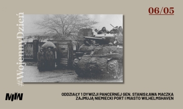 #WojennyDzień - Oddziały 1 Dywizji Pancernej gen. Stanisława Maczka zajmują niemiecki port i miasto Wilhelmshaven