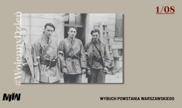 #WojennyDzień - Wybuch Powstania Warszawskiego