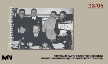 Podpisanie paktu Ribbentrop–Mołotow. Europejski Dzień Pamięci Ofiar Reżimów Totalitarnych
