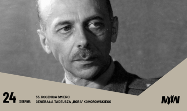 55. rocznica śmierci generała Tadeusza „Bora” Komorowskiego 