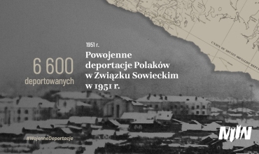 #WojennyDzień - Powojenne deportacje Polaków w Związku Sowieckim w 1951 r.