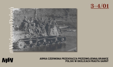#WojennyDzień - Armia Czerwona przekracza przedwojenną granicę Polski w okolicach miasta Sarny 