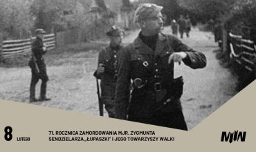 71. rocznica zamordowania mjr. Zygmunta Szendzielarza „Łupaszki” i jego towarzyszy walki