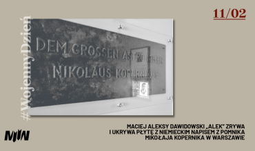 #WojennyDzień - Maciej Aleksy Dawidowski „Alek” zrywa i ukrywa płytę z niemieckim napisem z pomnika Mikołaja Kopernika w Warszawie 