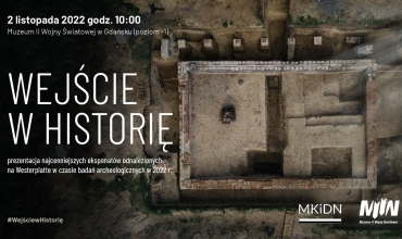 "Wejście w historię" - prezentacja najcenniejszych eksponatów odnalezionych na Westerplatte w czasie badań archeologicznych w 2022 r.