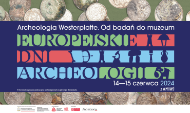 EDA 2024: Archeologia Westerplatte. Od badań do muzeum. (14-15 czerwca)
