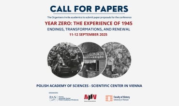 Call for papers for the conference „Year Zero: The Experience of 1945 – Endings, Transformations, and Renewal” in Vienna