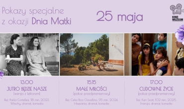 Pokazy specjalne z okazji Dnia Matki: "Cudowne życie", "Małe miłości", "Jutro będzie nasze"