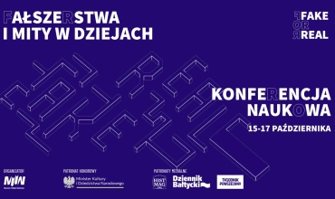 Fałszerstwa i mity w dziejach. Konferencja naukowa w MIIWŚ