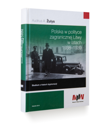 Polska w polityce zagranicznej Litwy w latach 1938–1939