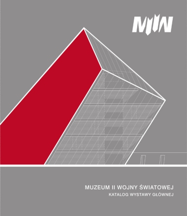 MUSEUM OF THE SECOND WORLD WAR CATALOGUE OF THE PERMANENT EXHIBITION