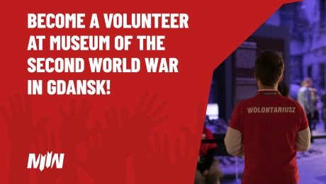Volunteer at Museum of the Second World War in Gdansk